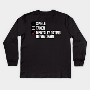 MENTALLY DATING OLIVIA CRAIN Kids Long Sleeve T-Shirt